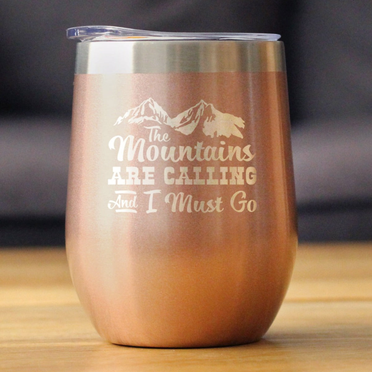Mountains Are Calling - Wine Tumbler Glass with Sliding Lid - Stemless Stainless Steel Insulated Cup - Outdoor Hiking & Camping Gift